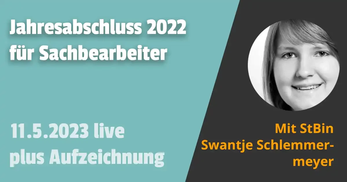 Jahresabschluss 2022 für Sachbearbeiter